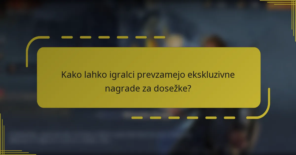 Kako lahko igralci prevzamejo ekskluzivne nagrade za dosežke?