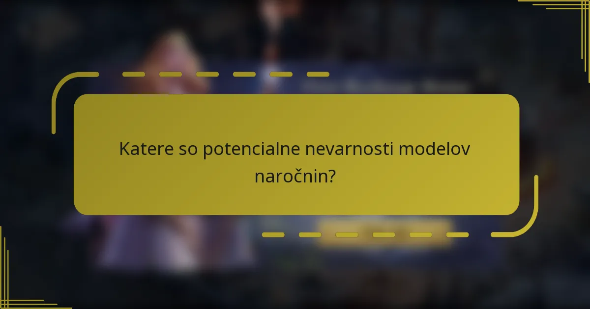 Katere so potencialne nevarnosti modelov naročnin?